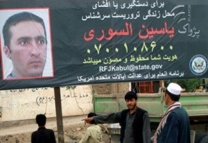 An advertisement in Afghanistan about Iran-based Al Qaida financier Ezedin Abdel Aziz Khalil, also known as Yassin Al Suri.   /PAJHWOK/Ahmad Quraishi
