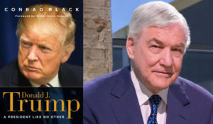 View from Canada: Conrad Black calls Trump ‘welcome change’, dismisses Mueller probe as ‘ever more desperate’