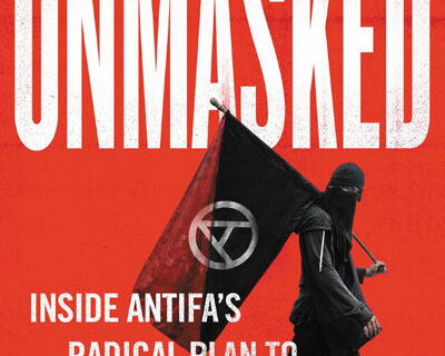 Mainstreaming terrorism: Left deployed Antifa ‘shock troops’ to intimidate conservatives
