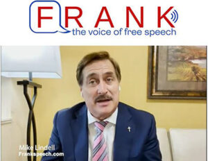 Lindell launches FrankSpeech.com with $1.6 billion lawsuit against Dominion Voting Systems