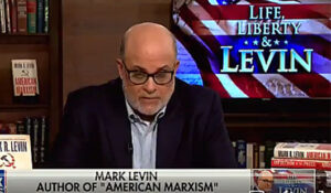 In white-hot rant Mark Levin reminds GOP the ‘I word’ is for Biden, not Trump