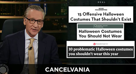 Cancelvania 2022: Bill Maher slams the Halloween Costume Police