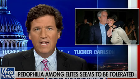 Tucker Carlson goes there: Epstein, Balenciaga and pedophile elites