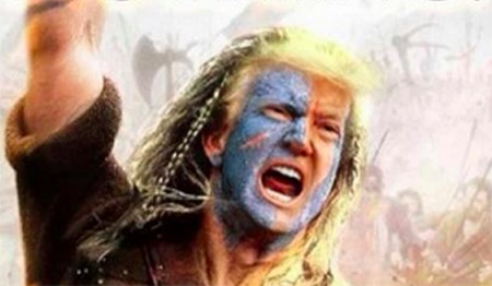 Understand and appreciate that Trump is our Braveheart