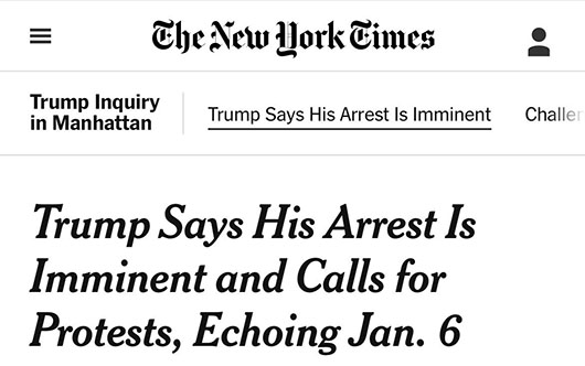 President Trump announces his imminent arrest; Media focuses on his call for protests